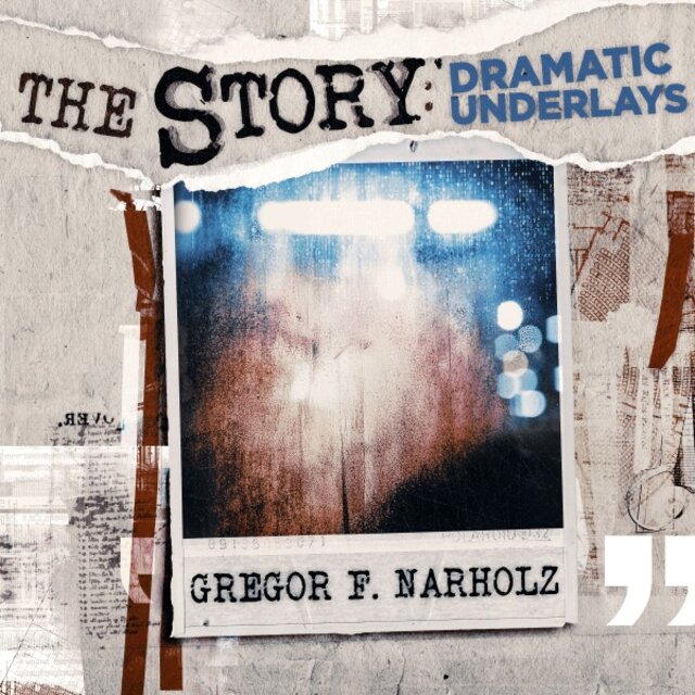 The Story - Dramatic Underlays