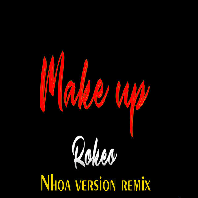 Make up (Nhoa Version Remix)