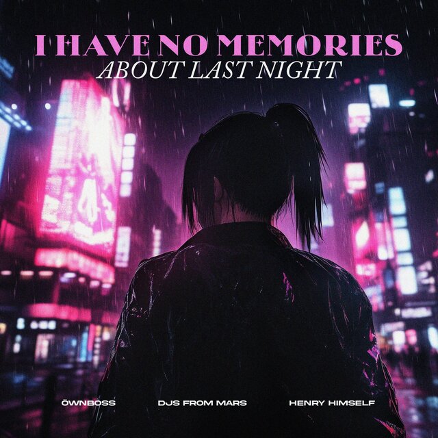 I Have No Memories About Last Night