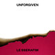 Cover art for album UNFORGIVEN by LE SSERAFIM