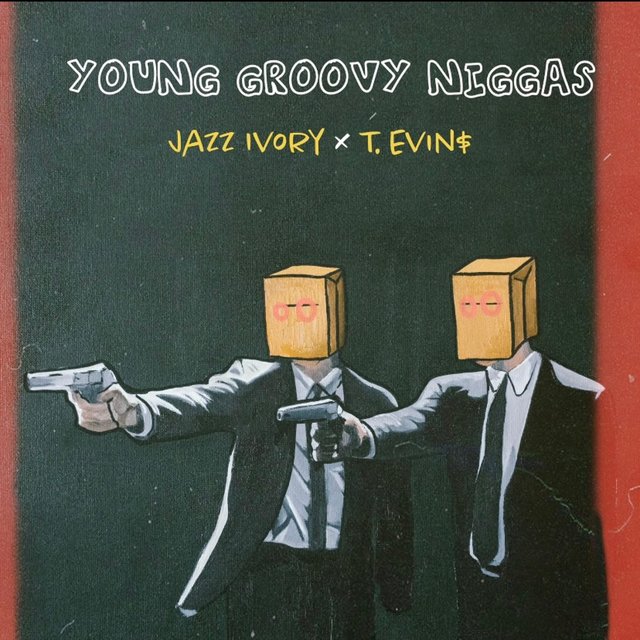 Young Groovy Niggas