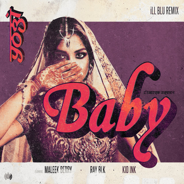 Baby (feat. Kid Ink) (iLL BLU Remix)