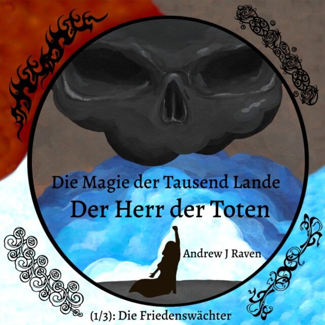 Die Magie der Tausend Lande - Der Herr der Toten (1/3): Die Friedenswächter