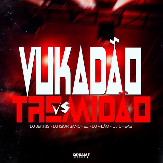 Vukadão vs tremidão