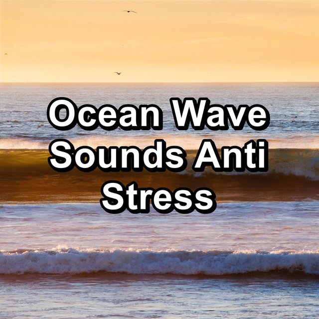 Ocean Wave Sounds Anti Stress