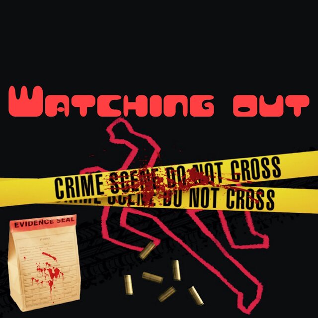 Watching Out