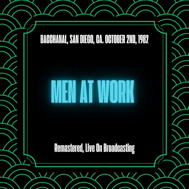 Bacchanal, San Diego, Ca. October 2nd, 1982 (Remastered, Live On Broadcasting)