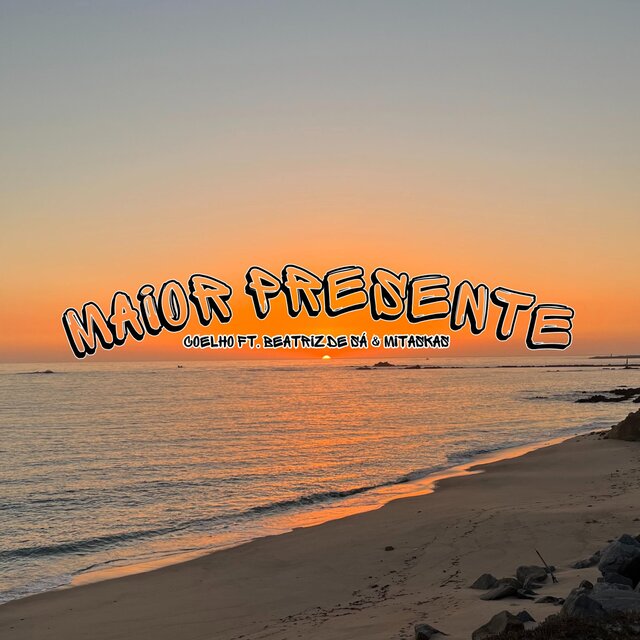 Maior Presente (feat. Beatriz de Sá & MITASKAS)