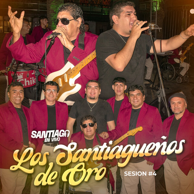 Santiago En Vivo Session #4 Los Santiagueños de Oro