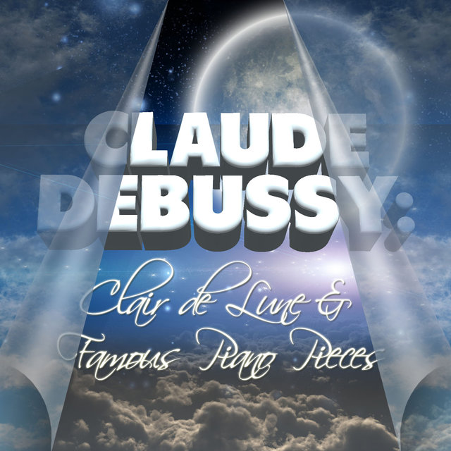 Claude Debussy: Clair De Lune and Famous Piano Pieces