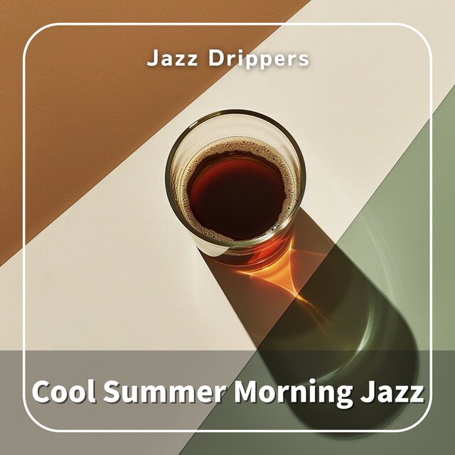Cool Summer Morning Jazz