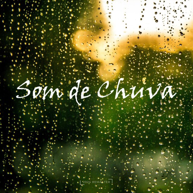 Som de Chuva (2024 Remaster)