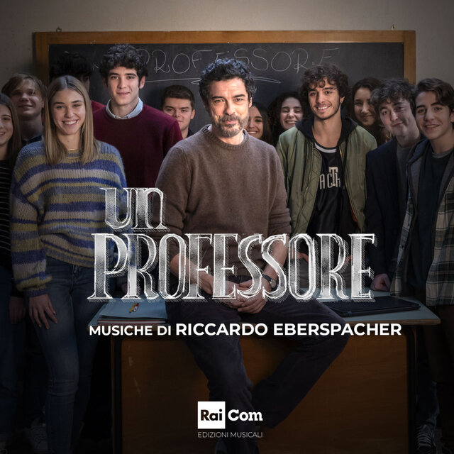 UN PROFESSORE   (Colonna Sonora Originale della Serie Tv)