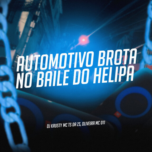 Automotivo Brota no Baile do Helipa