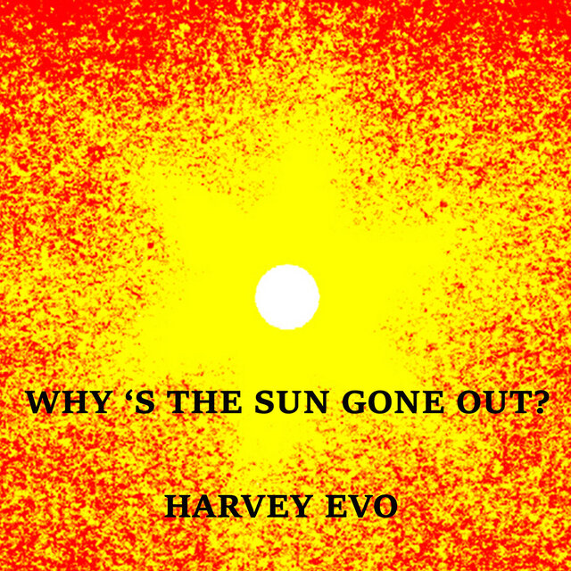 Why's the Sun Gone Out?