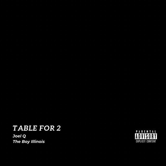 Table For 2 (feat. The Boy Illinois)