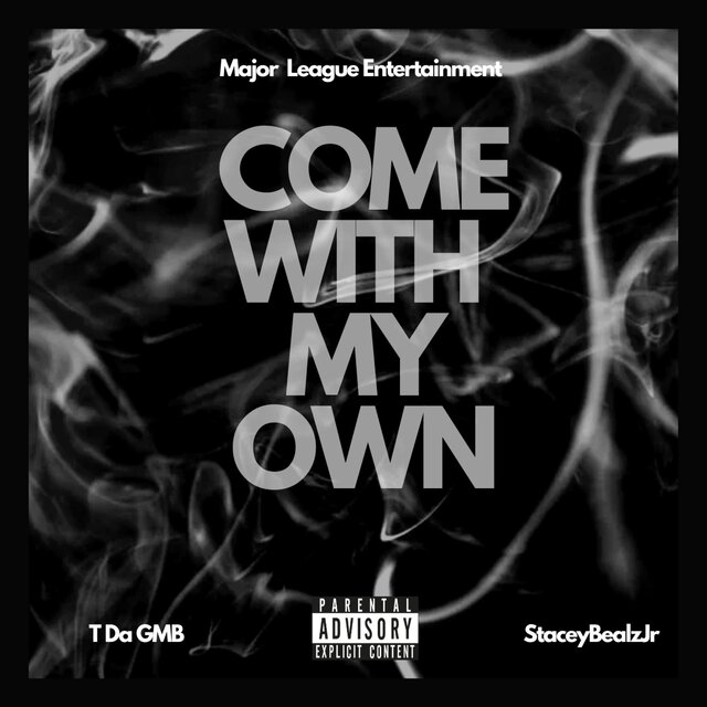 Come With My Own (feat. StaceyBealzJr)