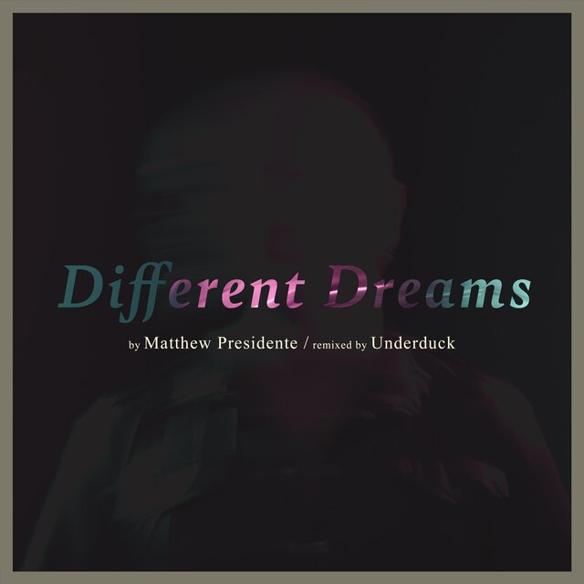 Different Dreams (Underduck Remix V2)