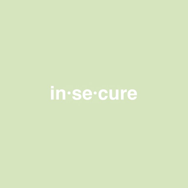 Insecure