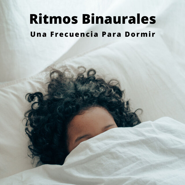Ritmos Binaurales: Una Frecuencia Para Dormir
