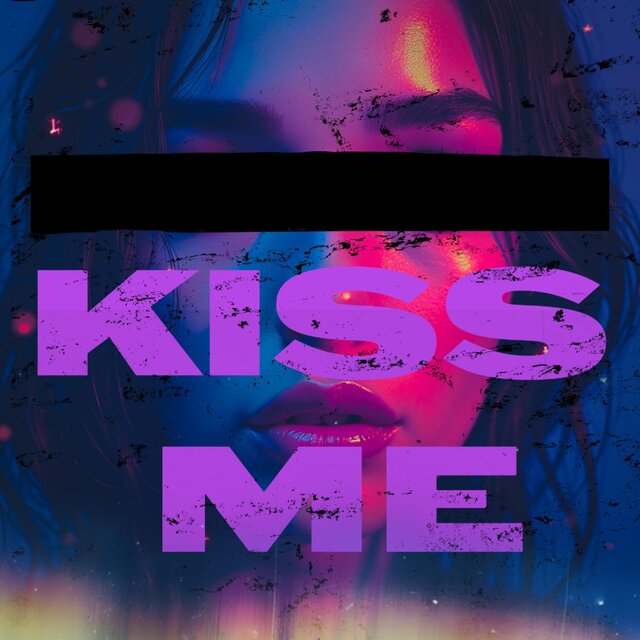 Kiss Me