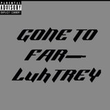 Gone to far