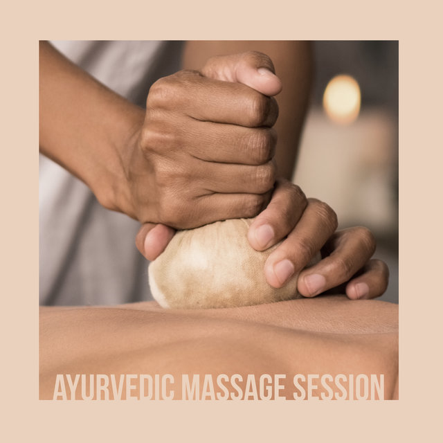 Ayurvedic Massage Session – Peaceful Spa Melodies for Total Relaxation