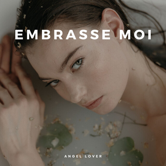 Embrasse moi