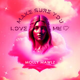 Make Sure You Love Me