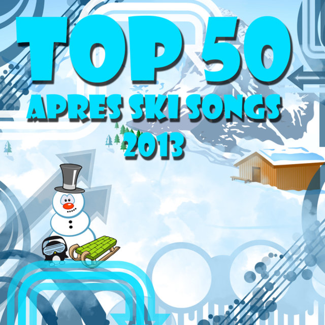 Top 50 Après Ski Songs 2013