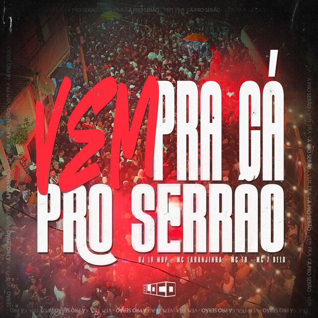 Vem Pra Cá Pro Serrão
