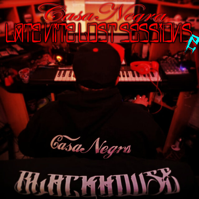 CasaNegra: Late Nite Lost Sessions 2