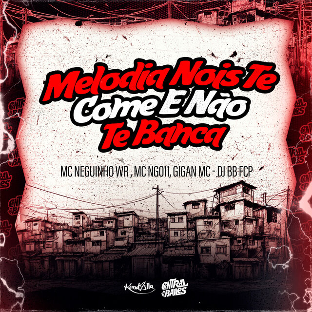Melodia Nois Te Come E Não Te Banca