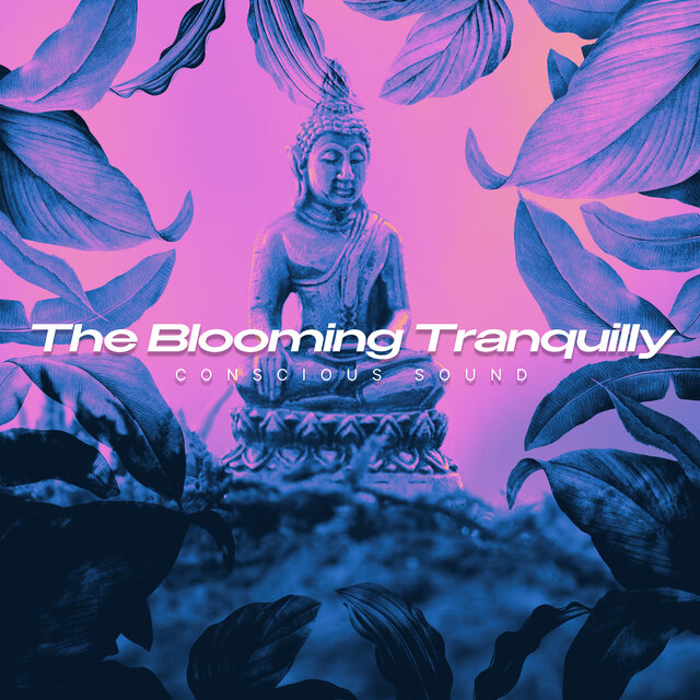 The Blooming Tranquilly
