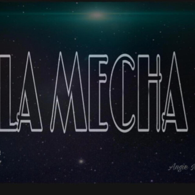 La Mecha
