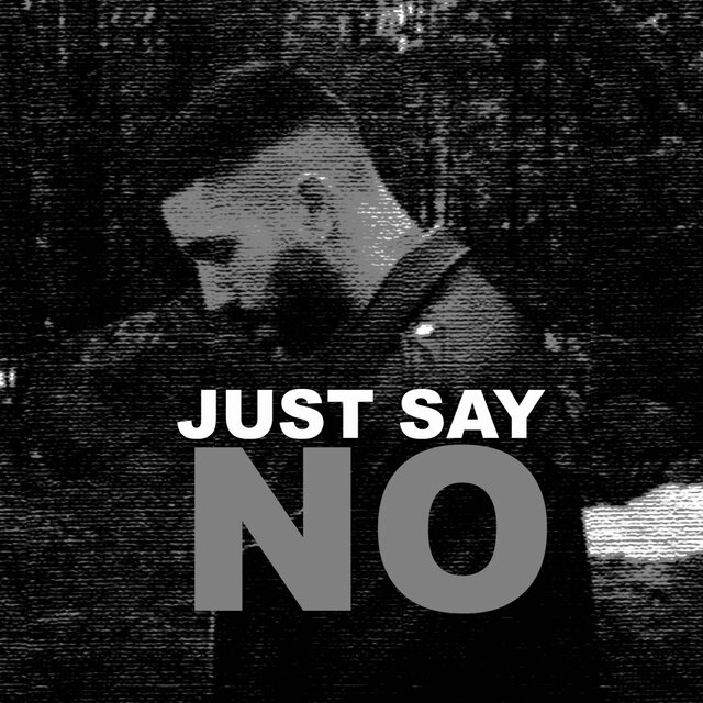 Just Say No
