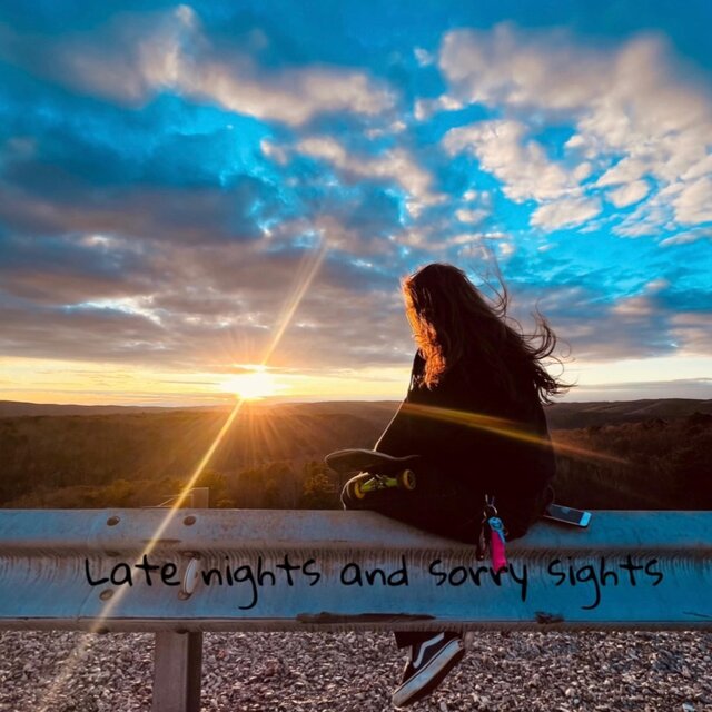 Late Nights And Sorry Sights