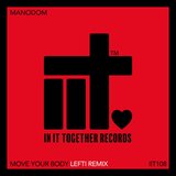 Move Your Body (LEFTI Extended Remix)