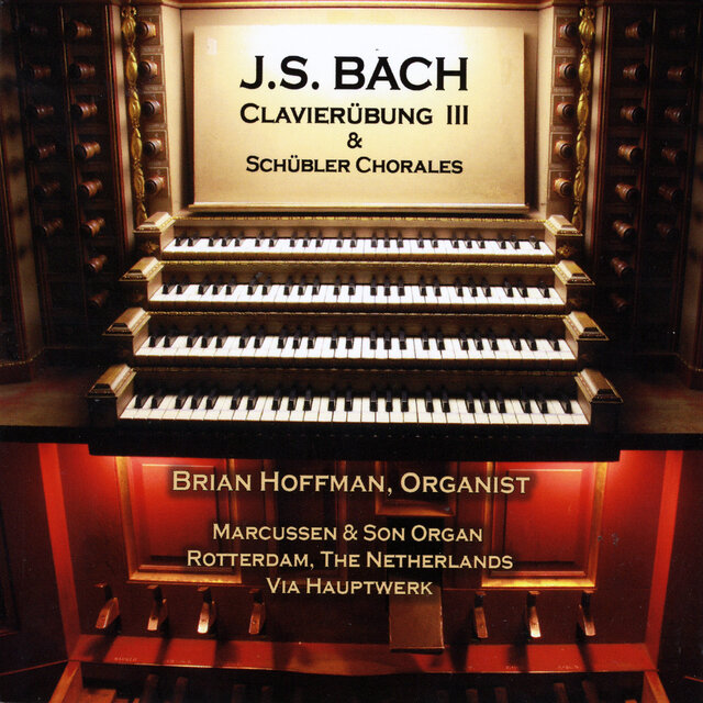 J.S. Bach: Clavierubung III & Schubler Chorales