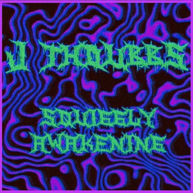 Squiggly Awakening