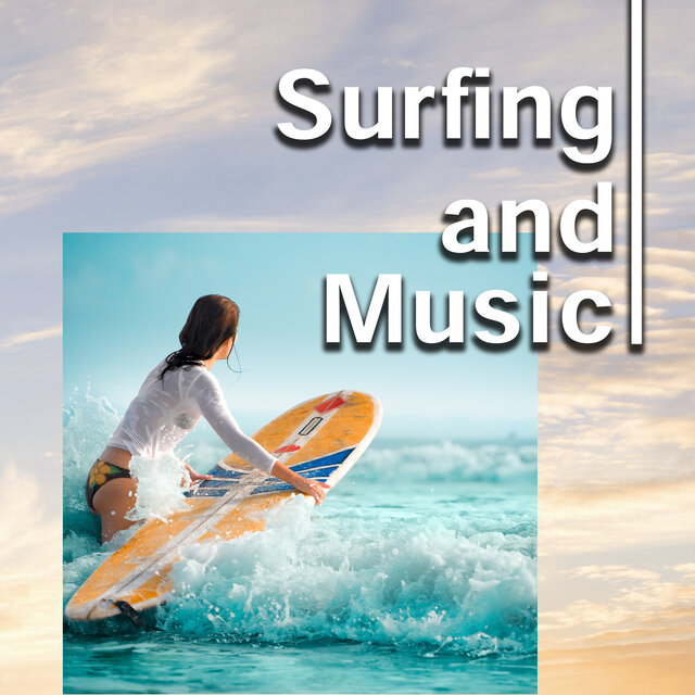 Surfing and Music
