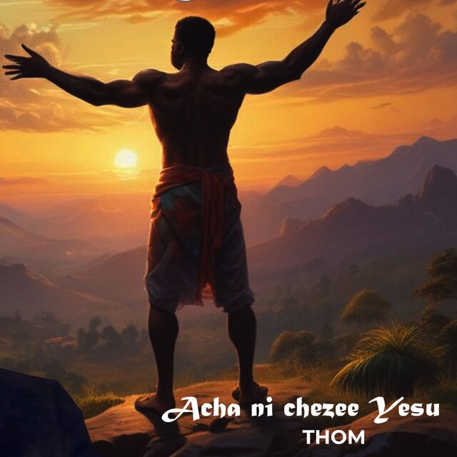 Acha ni Chazee Yesu