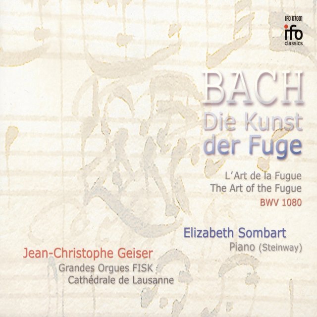 Bach: Die Kunst der Fuge (Grosse Fisk-Orgel, Lausanne)
