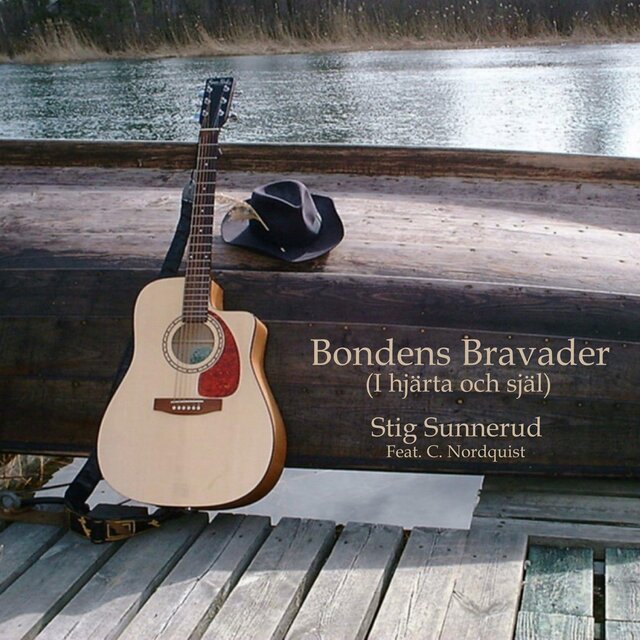 Bondens Bravader (I Hjärta Och Själ) (feat. C. Nordquist)