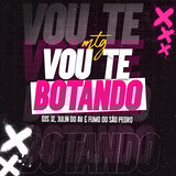 MTG - Vou te Botando
