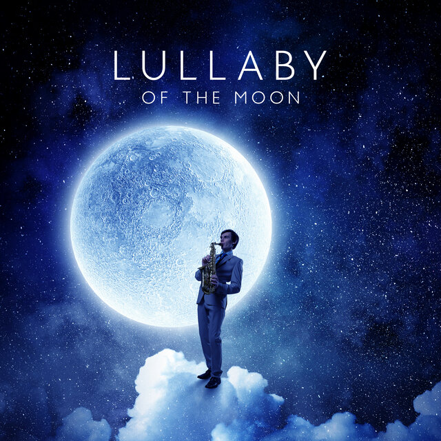 Lullaby of the Moon: Piano Pieces for Restful Dreams and Rest