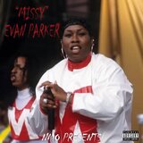 Missy Evan Parker (FlyGuyVeezyDiss)