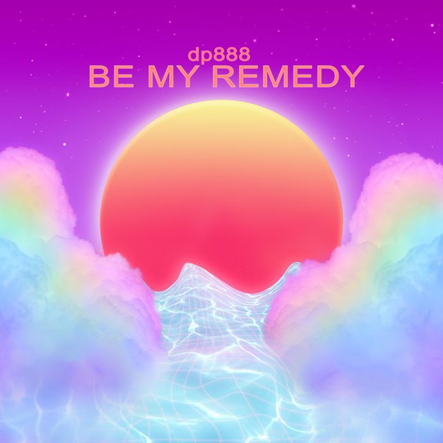 BE MY REMEDY