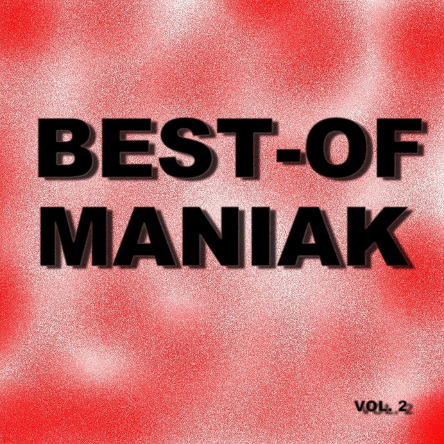 Best-Of Maniak (Vol. 2)