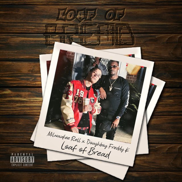 Loaf Of Bread (feat. Doughboy Freddy K)